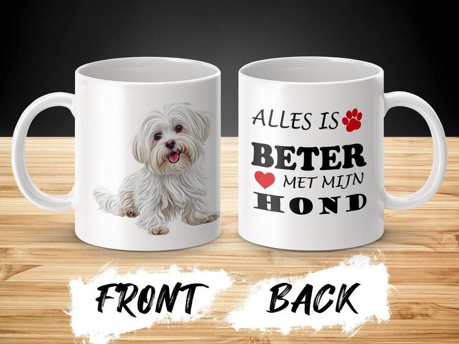 AAA+ Mok Maltese Alles is beter met mijn hond dog doglover