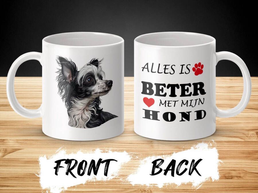 AAA+ Mok Chinese Crested Alles is beter met mijn hond dog doglover