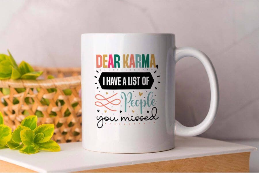 AAA+ Mok Yea Dear Karma I Have A List Of People You Miss SarcasticVibes SarcasmLevel100 SarcasticHumor OhSoSarcastic SarcastischeHumor MeesterInSarcasme GewoonSarcastisch