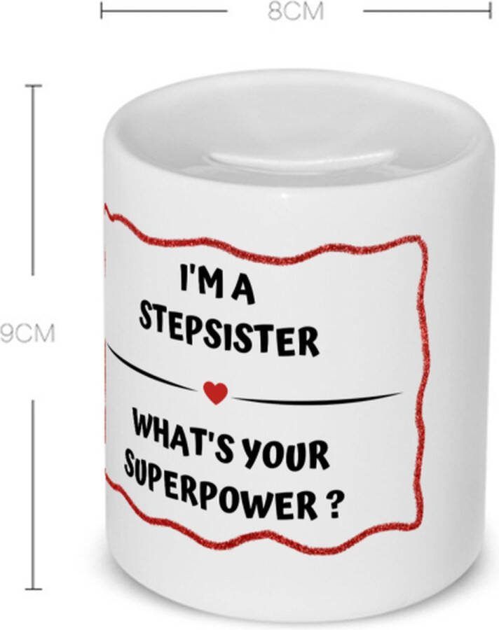 Akyol i'm a stepsister what's your superpower? Spaarpot Zus super stiefzus verjaardag cadeautje voor zus artikelen kado geschenk 350 ML inhoud