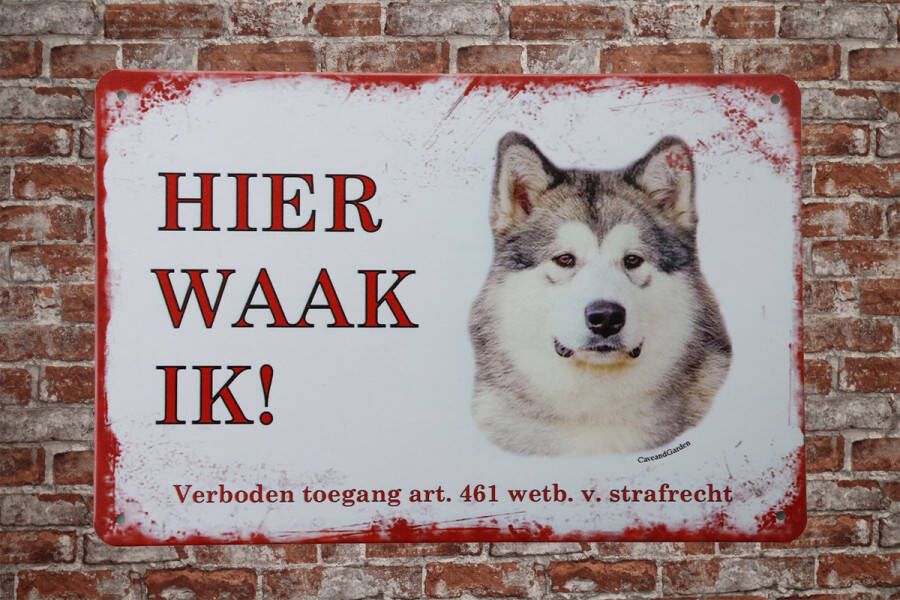 Cave & Garden Wandbord Malmute Hier Waak Ik Metalen wandbord Wandborden Metalen bord Mancave decoratie Tekst bord Retro Metal sign Bar decoratie Metalen borden Honden UV bestendig 20 x 30cm –