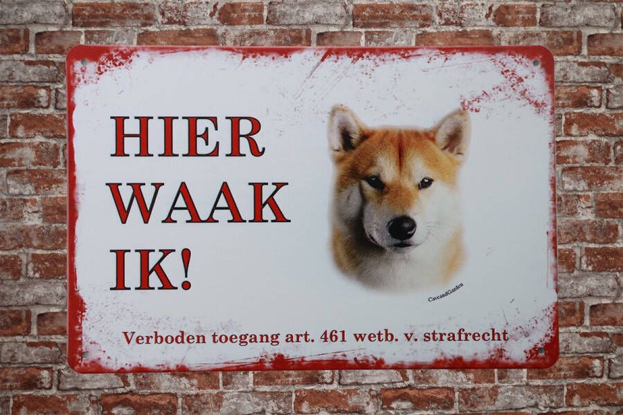 Cave & Garden Wandbord Shiba Hier Waak Ik Metalen wandbord Wandborden Metalen bord Mancave decoratie Tekst bord Retro Metal sign Bar decoratie Metalen borden Honden UV bestendig 20 x 30cm –