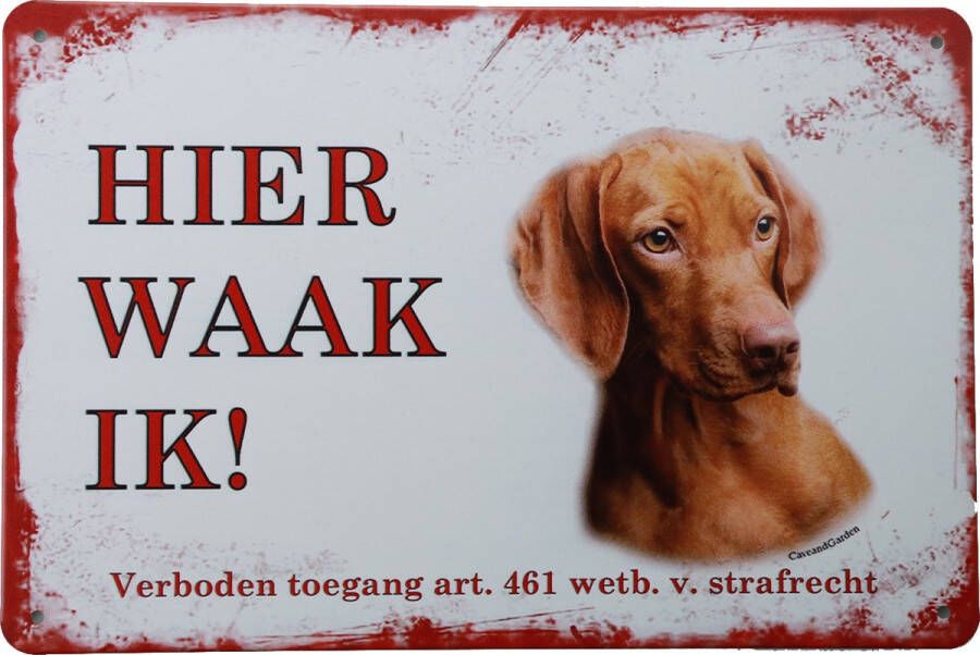 Cave & Garden Wandbord – Vizsla Hier Waak Ik Metalen wandbord Wandborden Metalen bord Mancave decoratie Tekst bord Retro Metal sign Bar decoratie Metalen borden Honden UV bestendig 20 x 30cm –