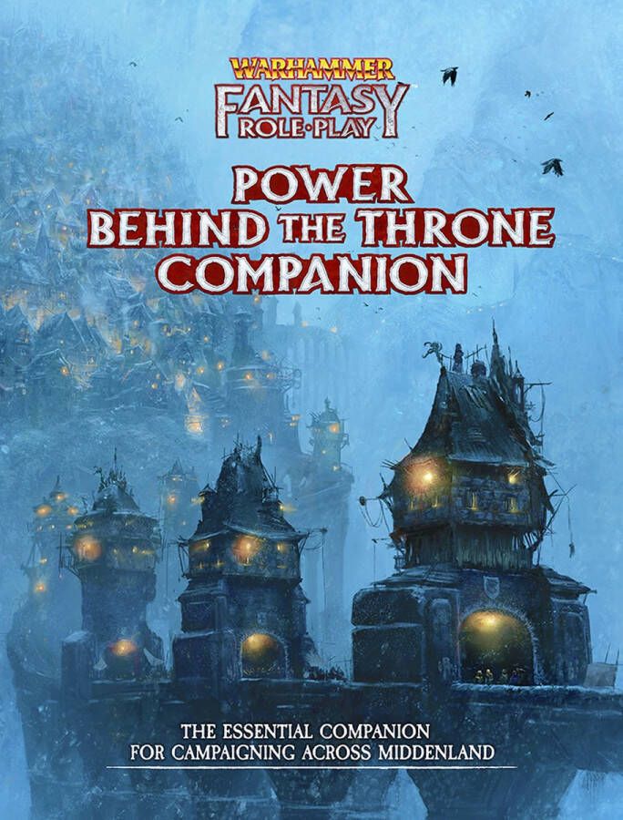Cubicle 7 Warhammer FRP 4th Ed. Power Behind the Throne Companion
