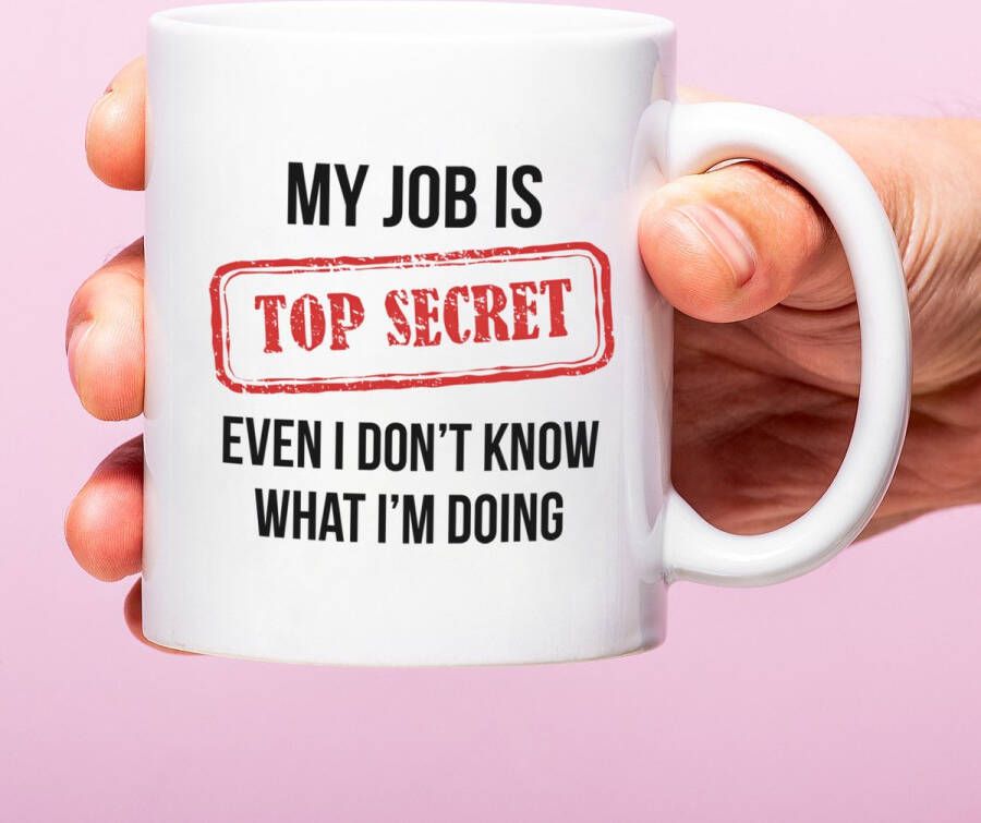 Ditverzinjeniet.nl Mok My Job Is Top Secret