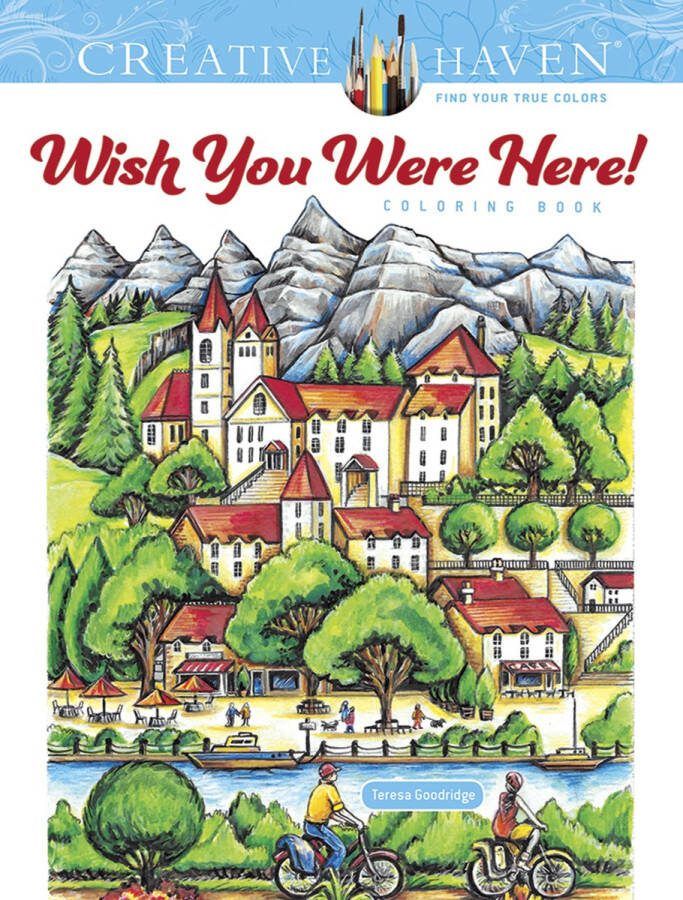 Dover publications Creative Haven Wish You Were Here! Coloring Book
