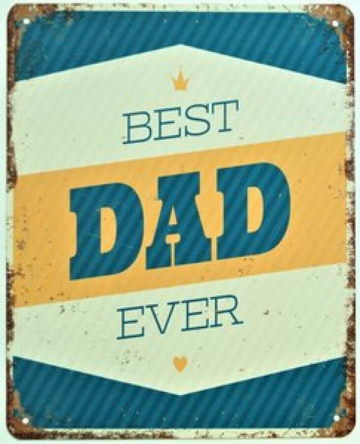 2D metalen wandbord Best Dad Ever 25x20cm