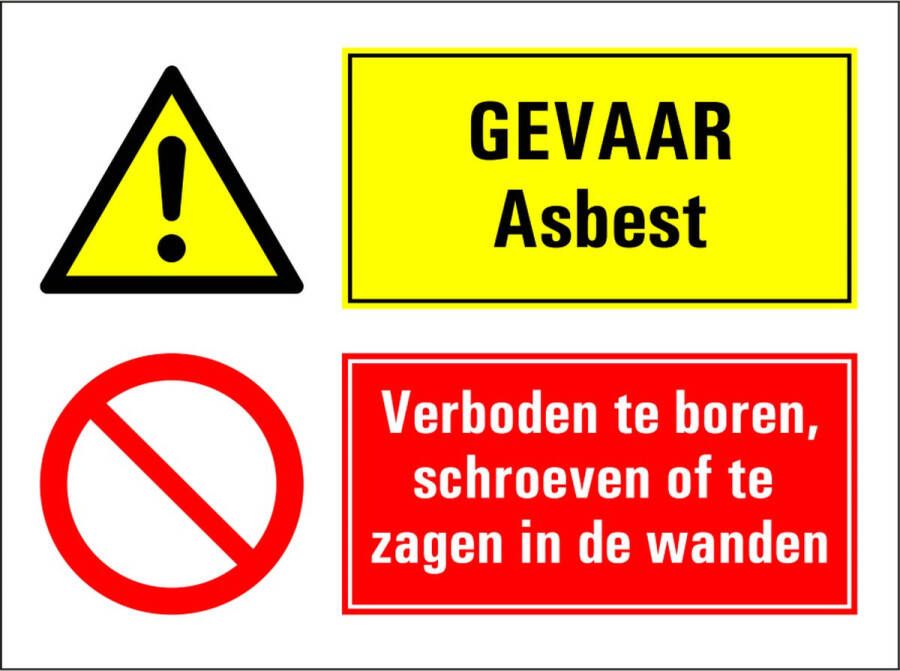 Gevaar asbest boren schroeven en zagen verboden bord 280 x 210 mm kunststof