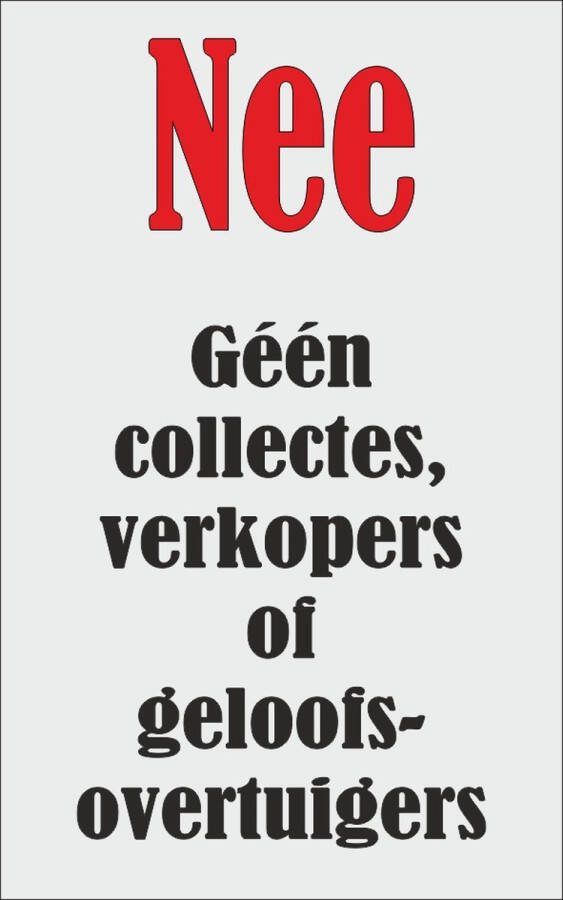 Nee geen collectes verkopers of geloofsovertuigers nee sticker brievenbus met plaklaag 50x80x0 5 mm. krasvast