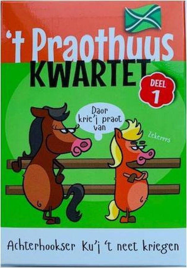 T Praothuus Kwartet deel 1 Kwartet in Achterhoeks Dialect