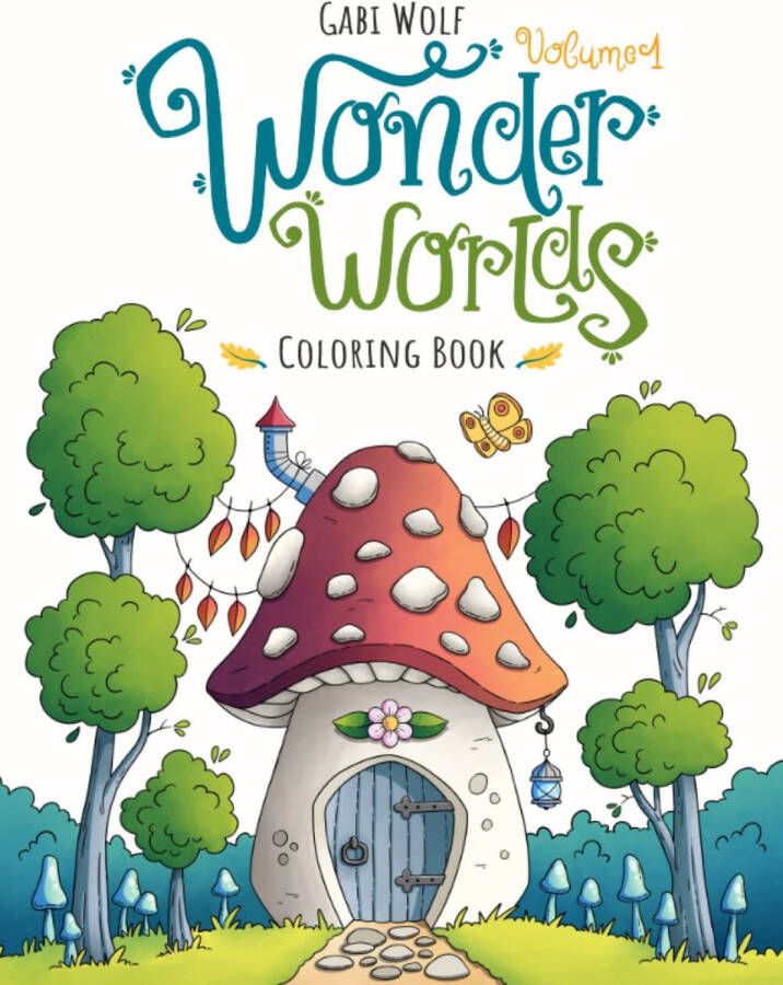 Gabi Wolf Wonder Worlds 1 Coloring Book Kleurboek voor volwassenen