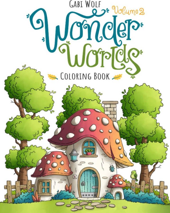 Gabi Wolf Wonder Worlds 2 Coloring Book Kleurboek voor volwassenen