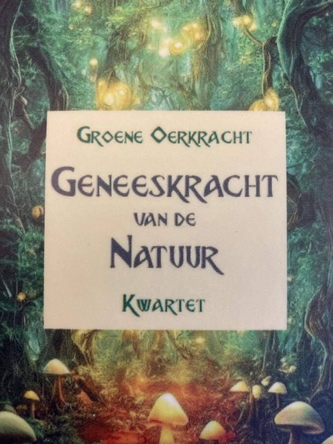 Groene Oerkr Kwartet Geneeskracht van de Natuur