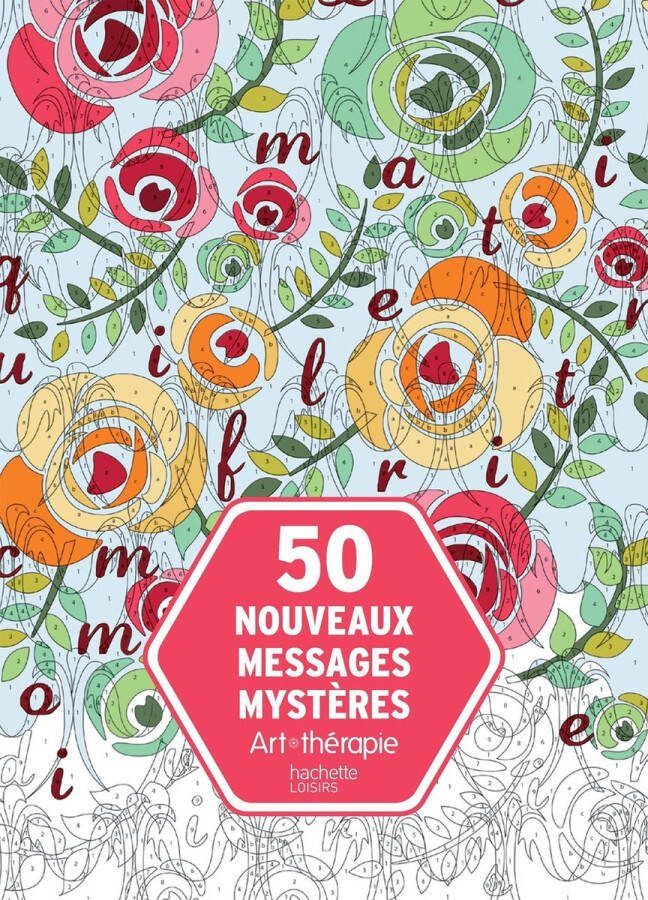 Hachette heroes 50 nouveaux messages mystères Kleurboek voor volwassenen