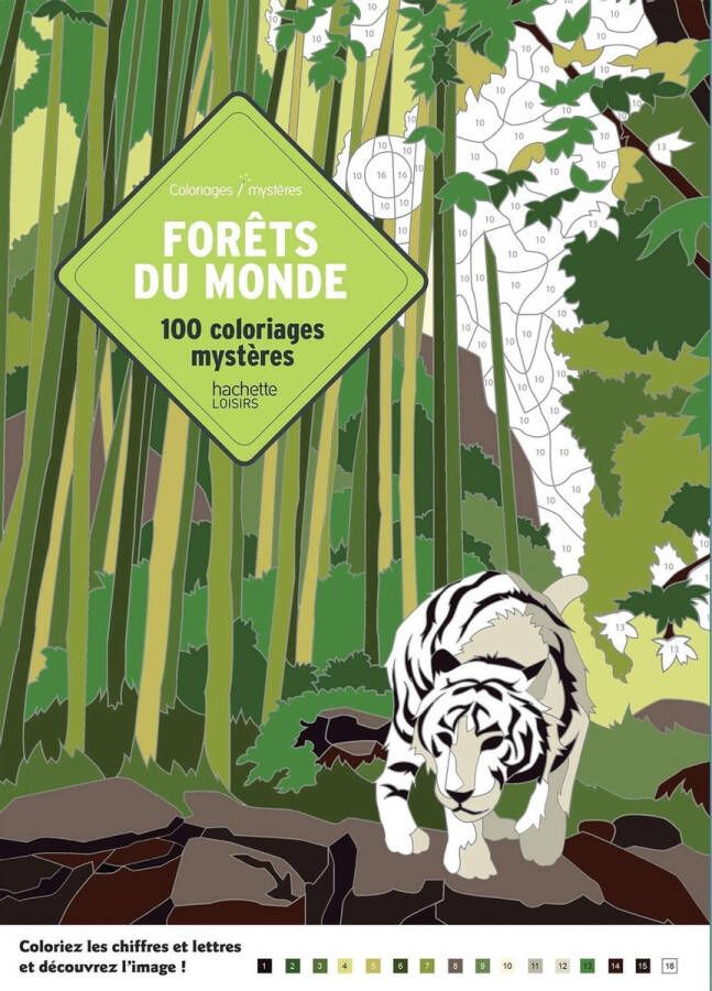 Hachette Coloriages mystères Forêts du monde: 100 coloriages mystères Kleurboek voor volwassenen