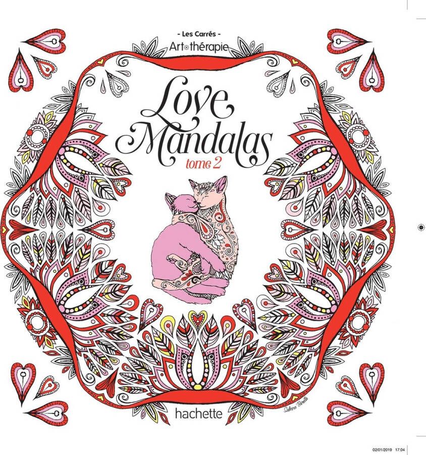 Hachette GRAND CARRE ART-THERAPIE LOVE Mandalas 2 Kleurboek voor volwassenen