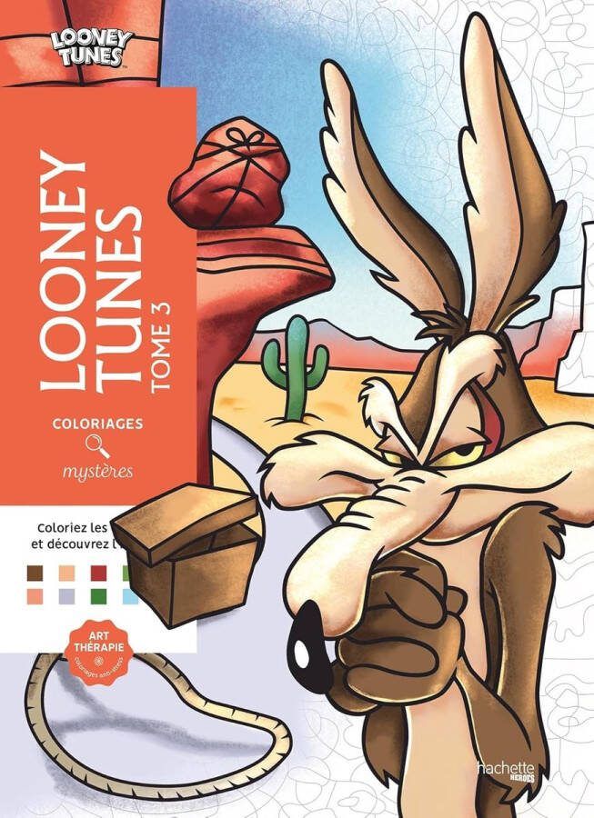 Hachette heroes Coloriages Mystères Looney Tunes tome 3 Kleuren op nummer Kleurboek voor volwassenen