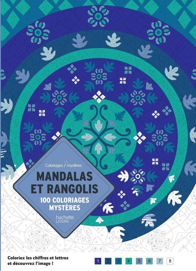 Hachette Mandalas et Rangolis: 100 coloriages mystères Kleurboek voor volwassenen