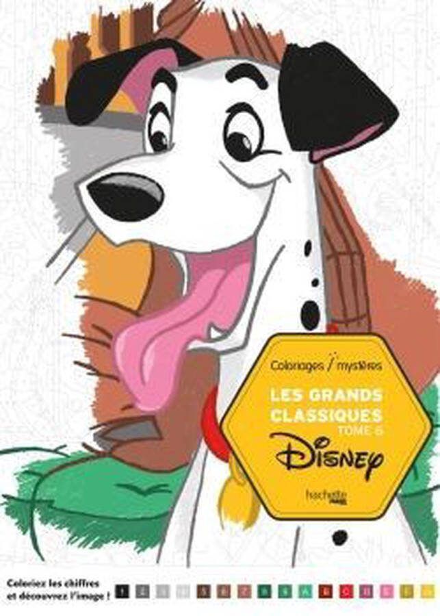 Hachette pratique Disney coloriages mystères Les Grands Classiques TOME 6 hachette kleurboek voor volwassenen kleuren op nummer