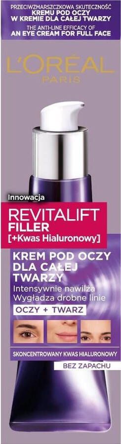 L Oréal Paris Revitalift Filler [+Hyaluronzuur] oogcrème voor het hele gezicht 30ml