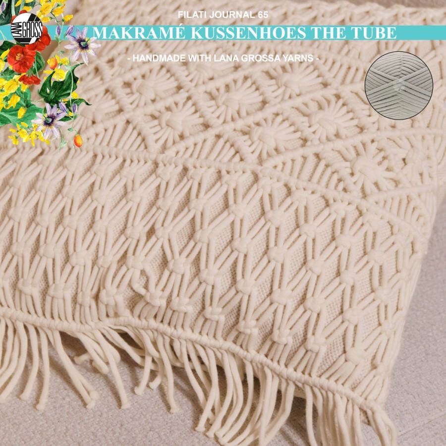 More by Mooj Macramépakket kussenhoes met The Tube garen model 44 van Filati Journal 65- greige