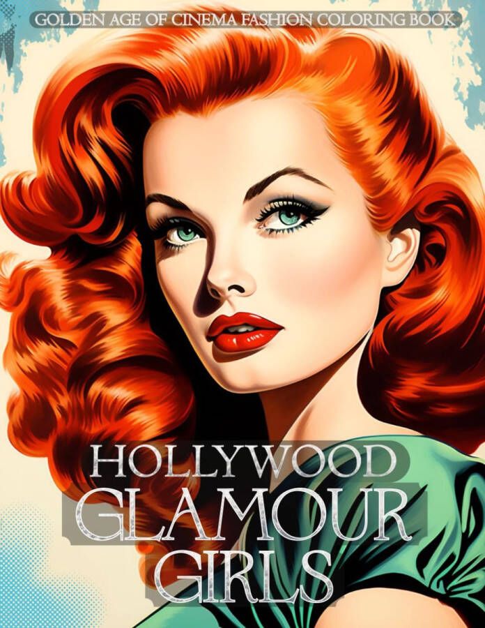 Pretty Fantastic Publishing Hollywood Glamour Girls Golden Age of Cinema Fashion Coloring Book Kleurboek voor volwassenen