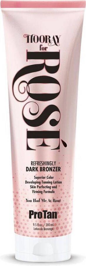 Pro Tan Hooray for Rose Zonnebankcreme DHA Bronzer 280 ml