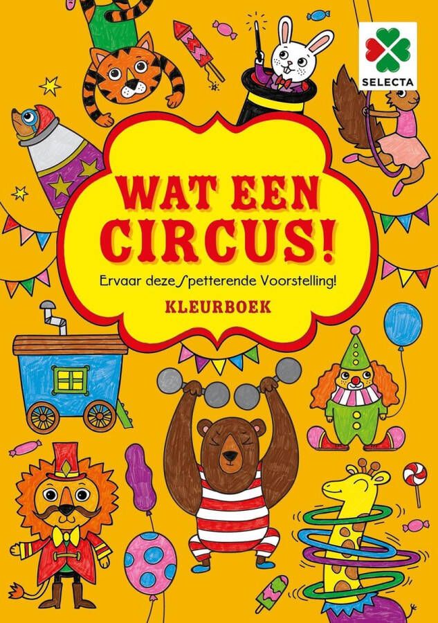 Selecta Kleurboek Wat Een Circus! Junior 30 X 21 Cm Papier