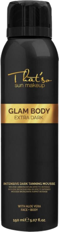 That'So Zelfbruiner Self Tan voor lichaam en gezicht Glam Body Mousse EXTRA DARK Direct een diep bruine kleur 150ml