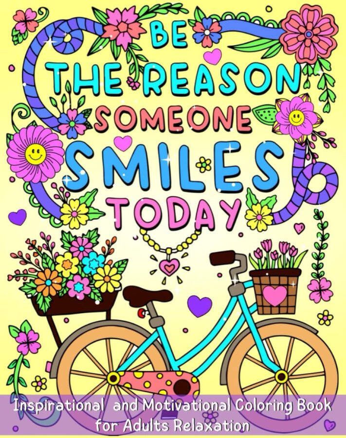 Tracy Flowers Be The Reason someone Smiles Today Inspirational Coloring Book Kleurboek voor volwassenen