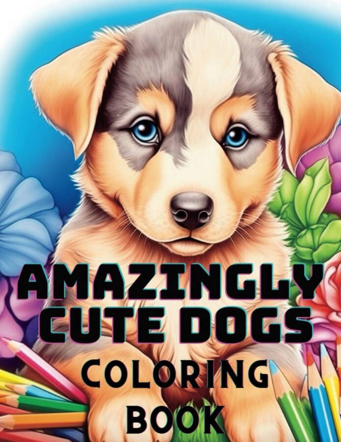 Upgraded Books Amazingly Cute Dogs Coloring Book Kleurboek voor volwassenen