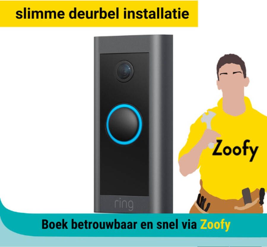 Zoofy Installatie Ring deurbel Door in samenwerking met bol.com Installatie-afspraak gepland binnen 1 werkdag