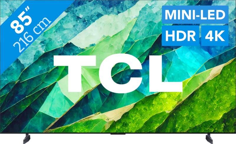 TCL QD Mini LED 85C81B | Smart TV's | Beeld&Geluid Televisies | 5901292523923