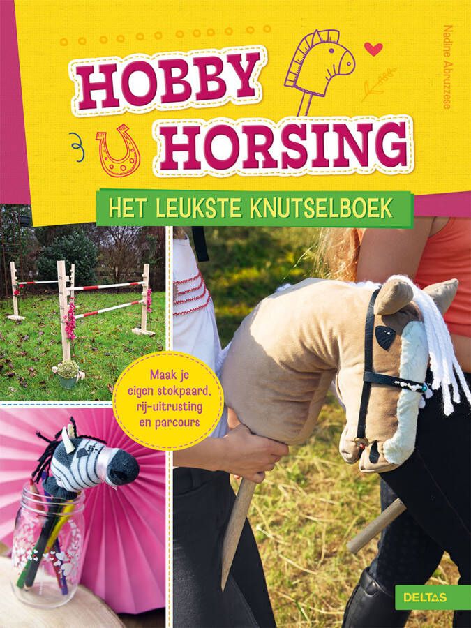 Deltas Hobby Horsing het leukste knutselboek