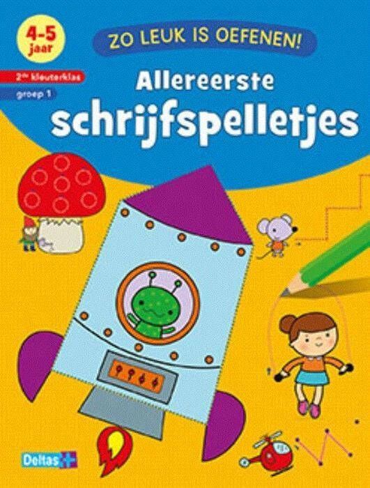 Deltas Zo leuk is oefenen. Allereerste schrijfspelletjes 4-5 jaar