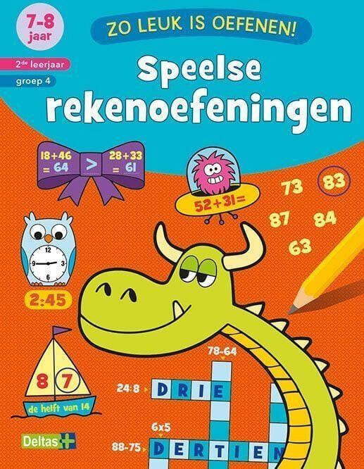 Deltas Zo leuk is oefenen. Speelse rekenoefeningen 7-8jaar